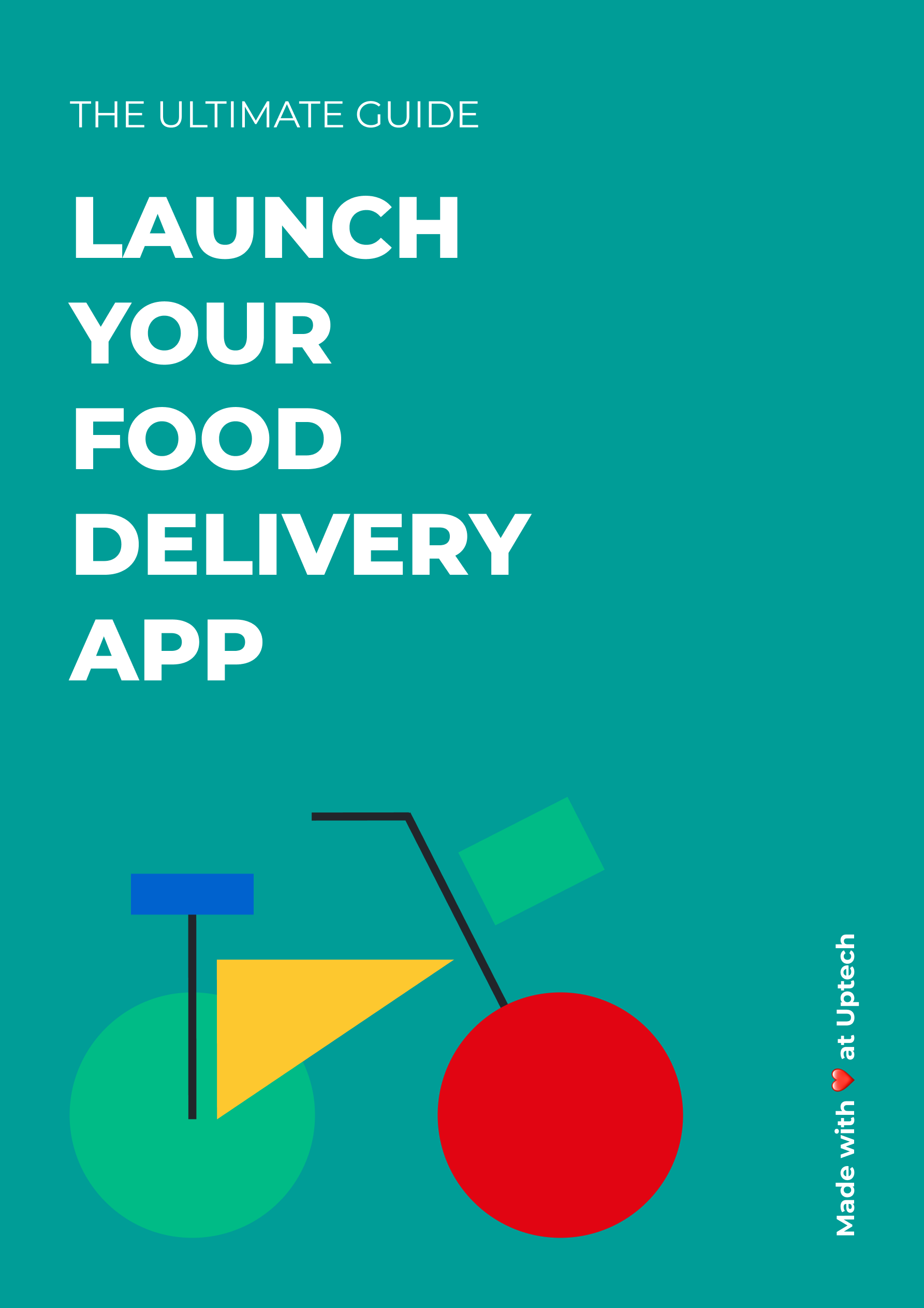 The Ultimate Guide on Launching Food Delivery App | Uptech