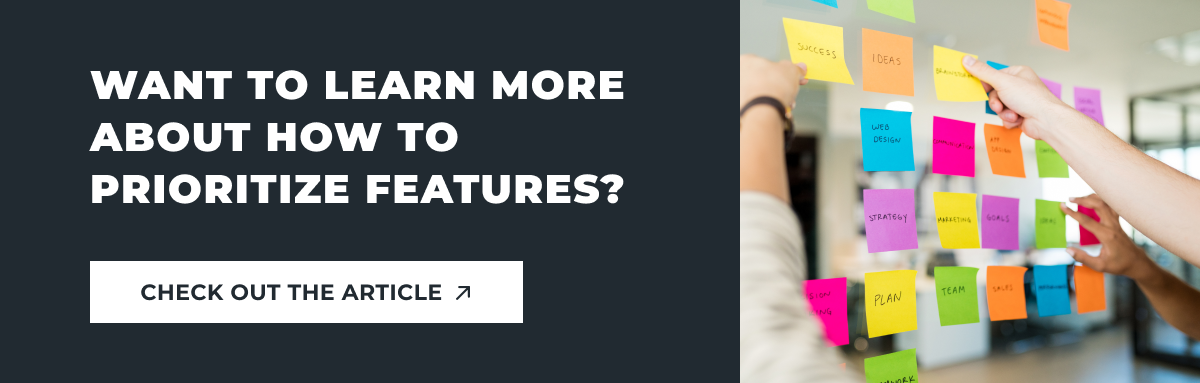 learn more about how to prioritize features
