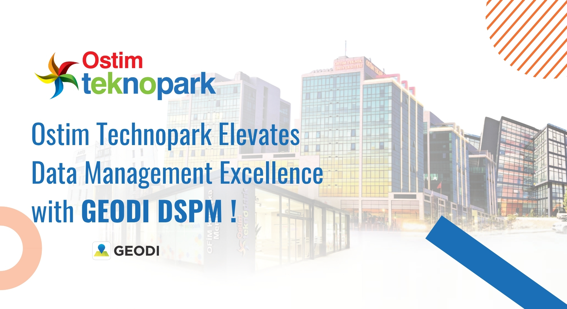 Ostim Technopark Elevates Data Management Excellence with GEODI DSPM !