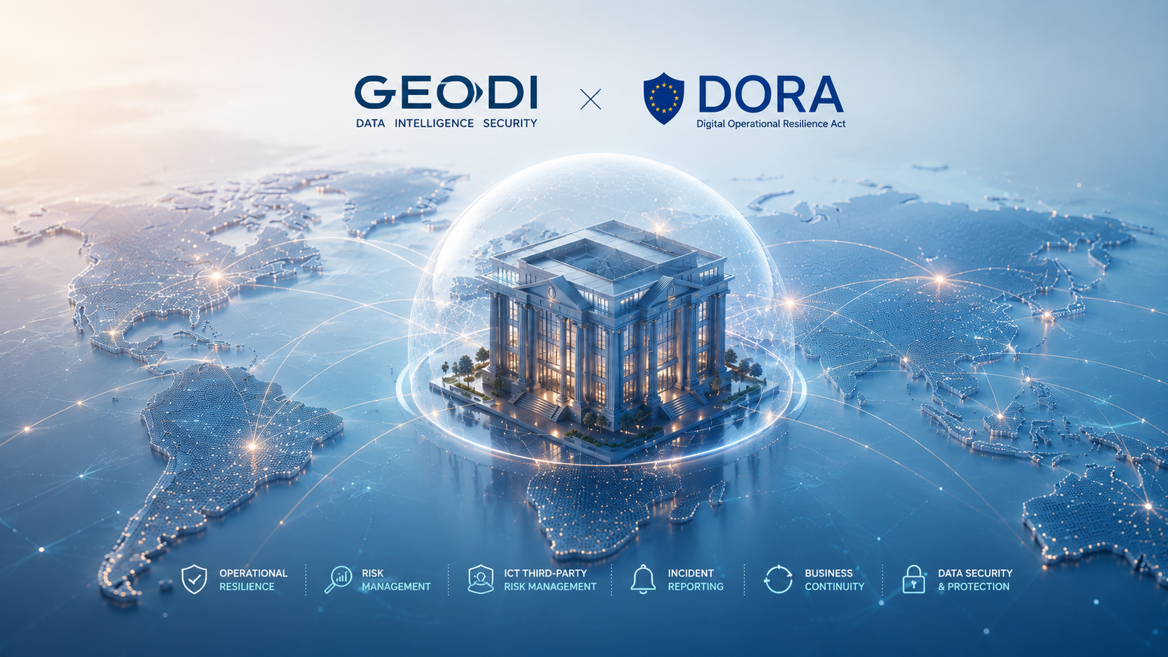 Enhancing DORA Compliance with GEODI: A Unified Approach to Data Security for Financial Firms
