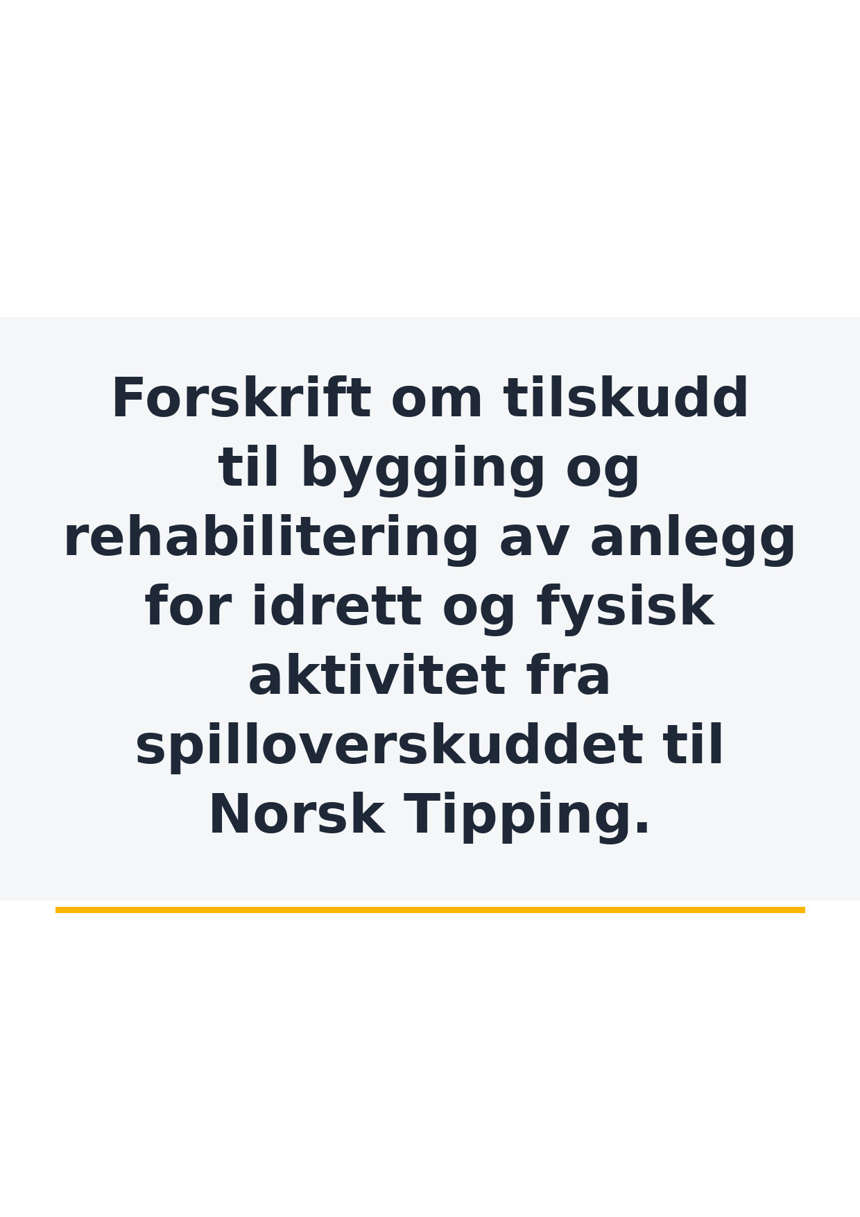 Ny forskrift om spillemidler (anleggsforskriften)
