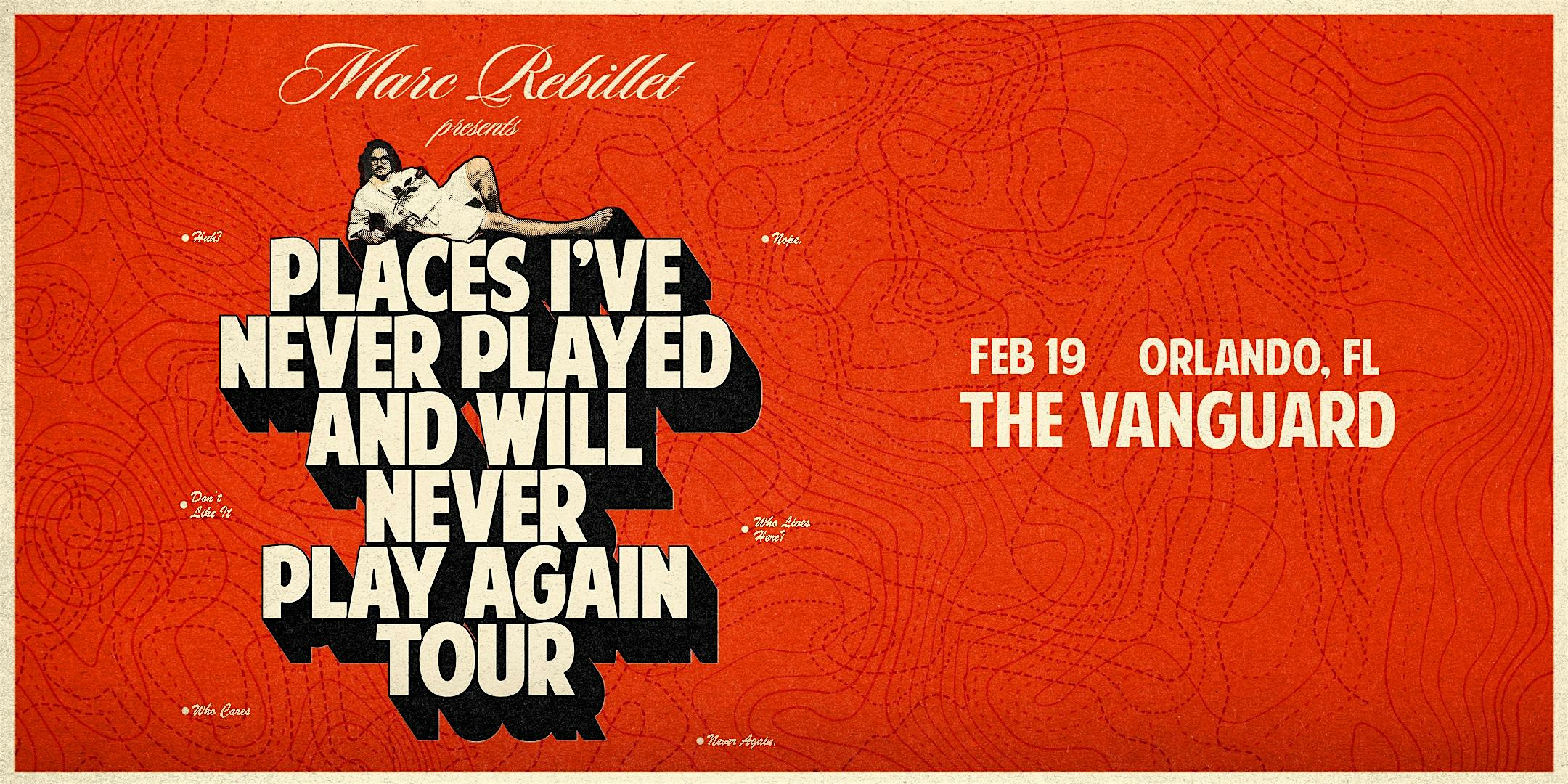 Marc Rebillet - Places I’ve Never Played & Will Never Play Again Tour