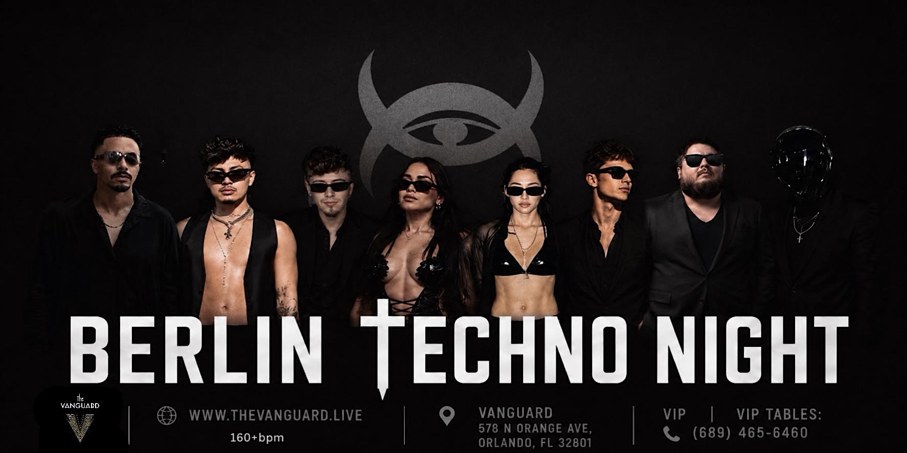 BERLIN TECHNO NIGHT AT THE VANGUARD