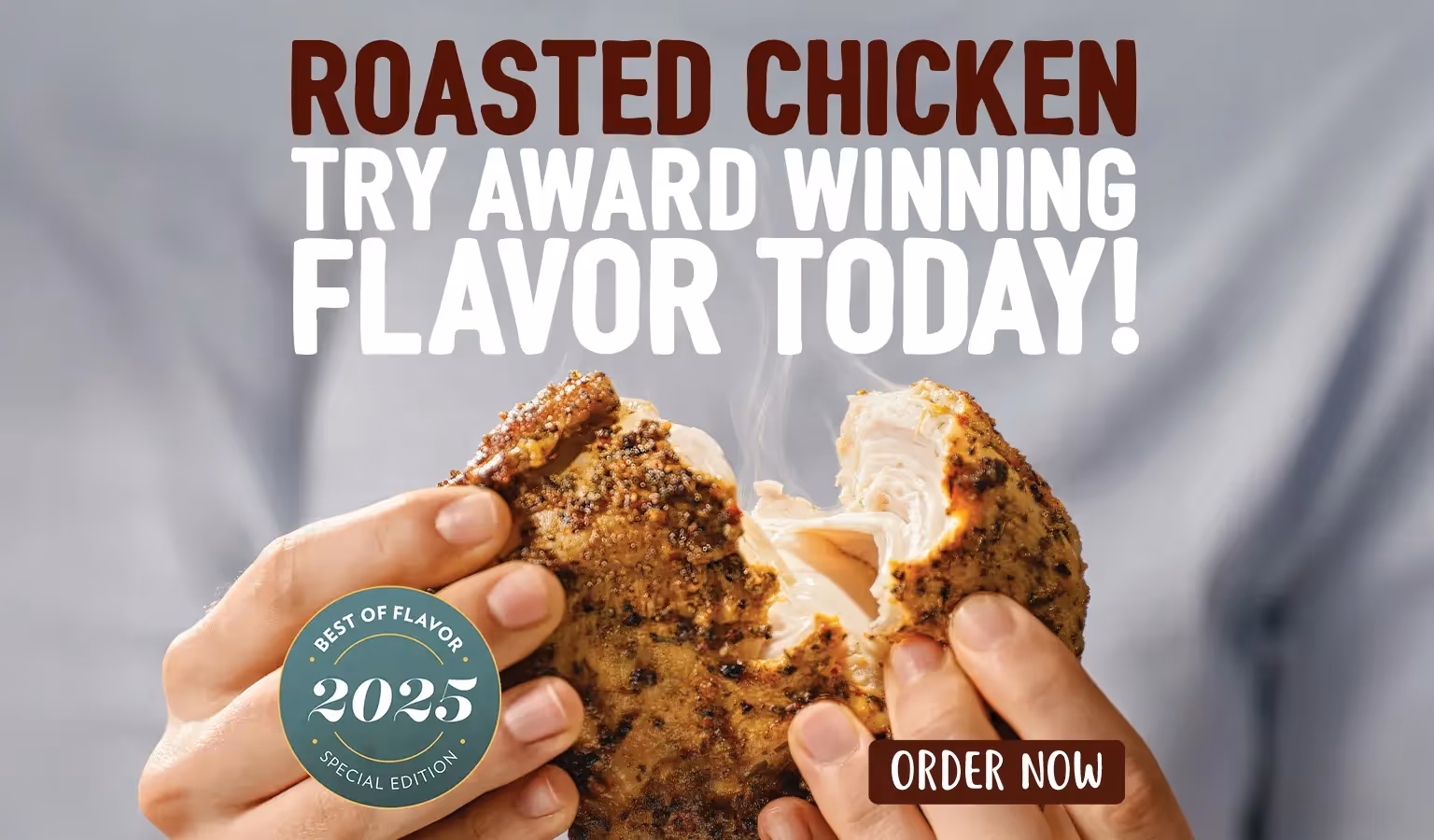 image of grilled chicken being shredded with th headline Roasted Chicken Try award winning flavor today 