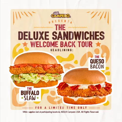Pollo Campero banner reading “The Deluxe Sandwiches Welcome Back Tour” featuring two sandwiches: The Buffalo Slaw with fried chicken in buffalo sauce topped with coleslaw, and The Queso Bacon with fried chicken, bacon, and queso. Text notes they are available for a limited time.