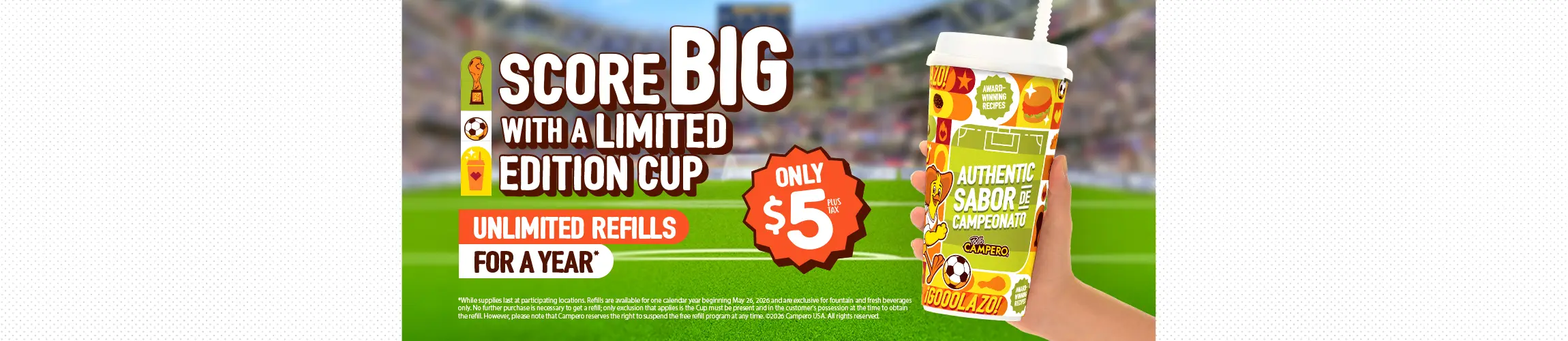 Pollo Campero limited-edition soccer-themed refillable cup with unlimited refills for one year, shown in a stadium setting for $5 plus tax.