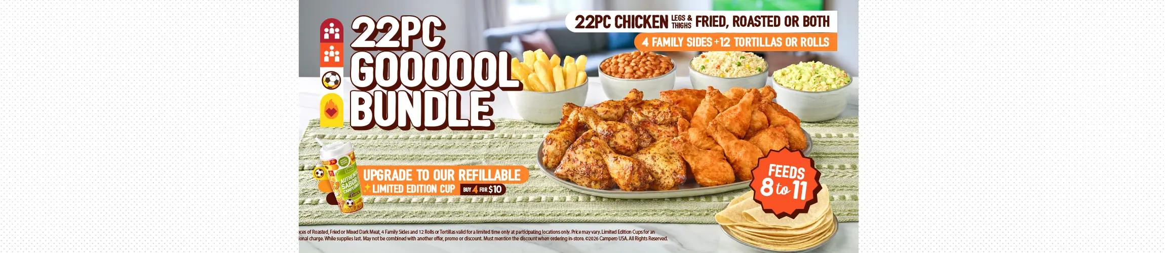 22PC GOOOOOOL Bundle promotional image featuring 22 pieces of fried or roasted chicken, 4 family sides, 12 tortillas or rolls, and limited edition soccer-themed refillable cup. Feeds 8 to 11.