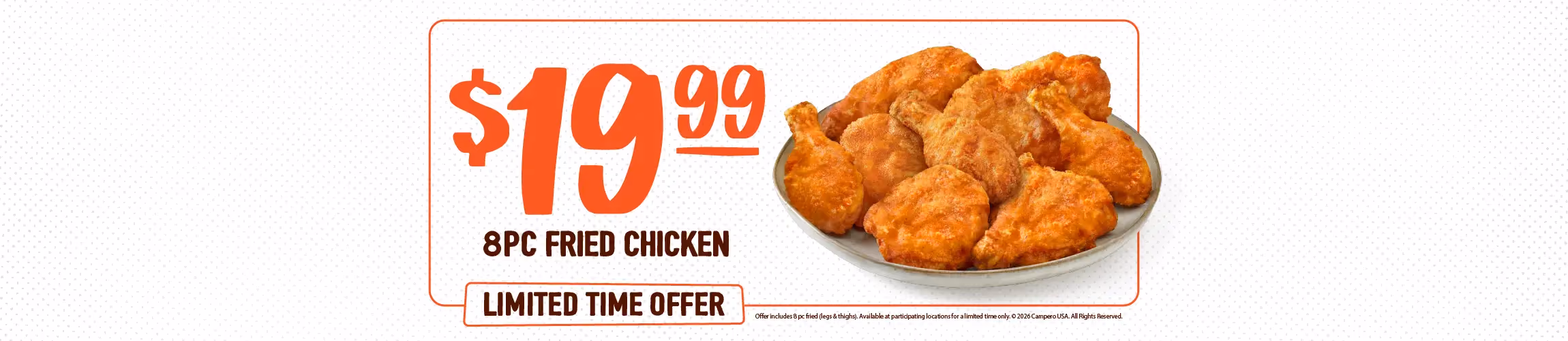 $19.99 limited-time offer featuring 8 pieces of Pollo Campero fried chicken.