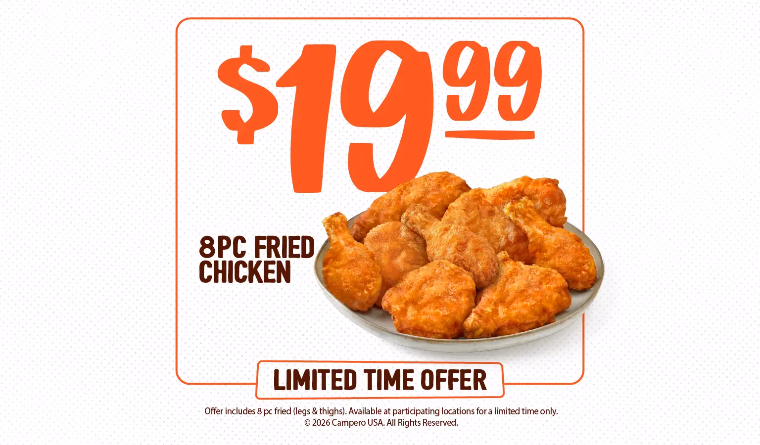 $19.99 limited-time offer featuring 8 pieces of Pollo Campero fried chicken.