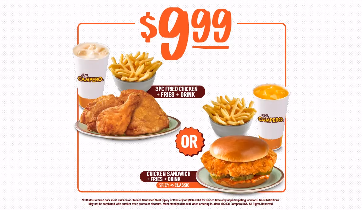 $9.99 meal offer featuring a choice of 3-piece fried chicken or a Classic or Spicy Chicken Sandwich, served with fries and a drink.