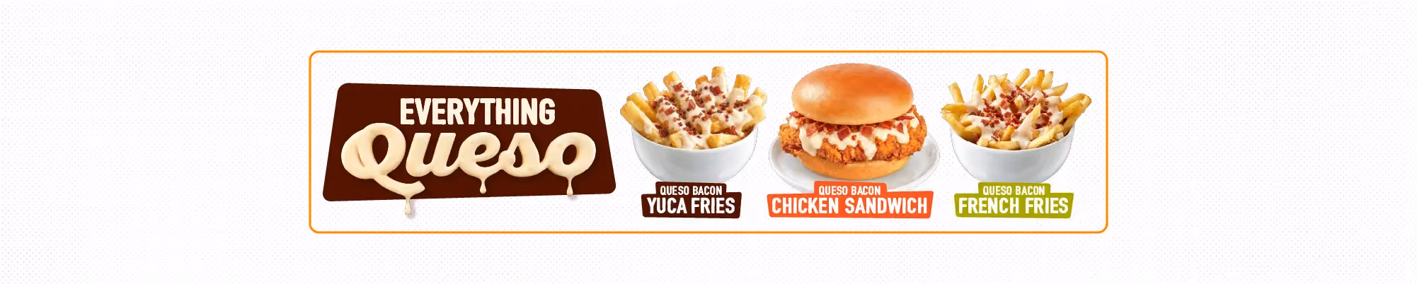 Pollo Campero Everything Queso featuring a crispy chicken sandwich topped with creamy queso and bacon, alongside two bowls of loaded fries topped with queso and bacon.