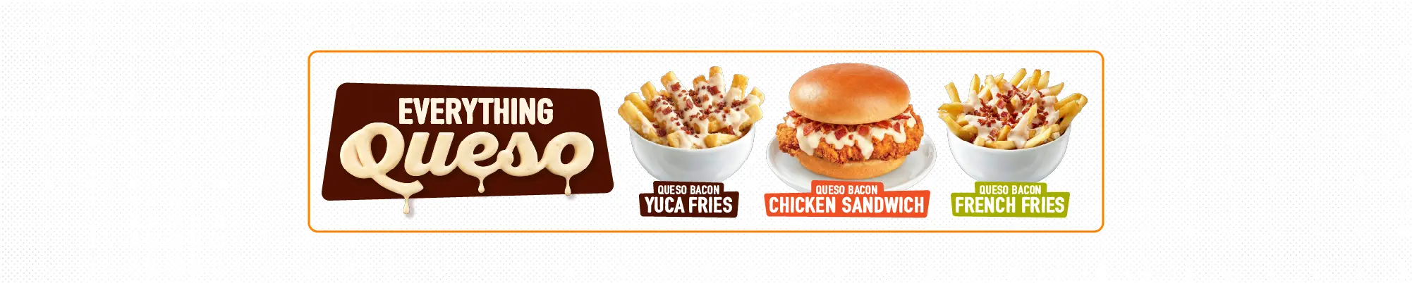 Pollo Campero Everything Queso featuring a crispy chicken sandwich topped with creamy queso and bacon, alongside two bowls of loaded fries topped with queso and bacon.