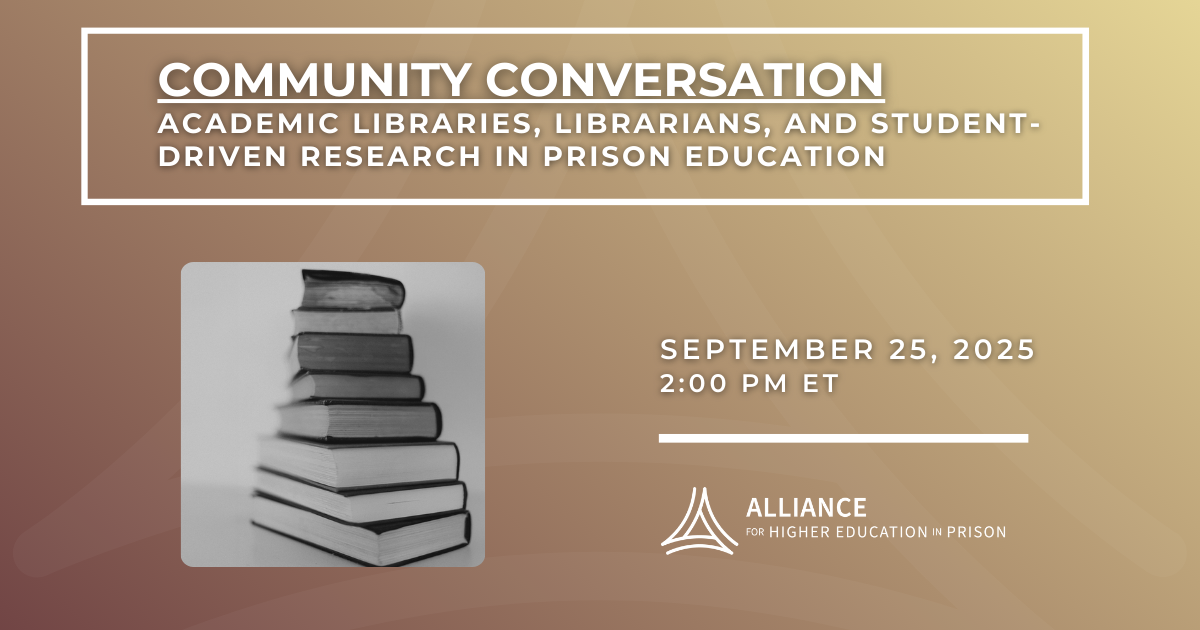 Community Conversation | Academic Libraries, Librarians, and Student-driven Research in Prison Education