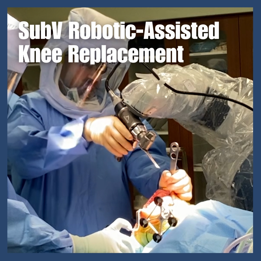Who Qualifies for Subvastus Robotic-Assisted Knee Replacement?