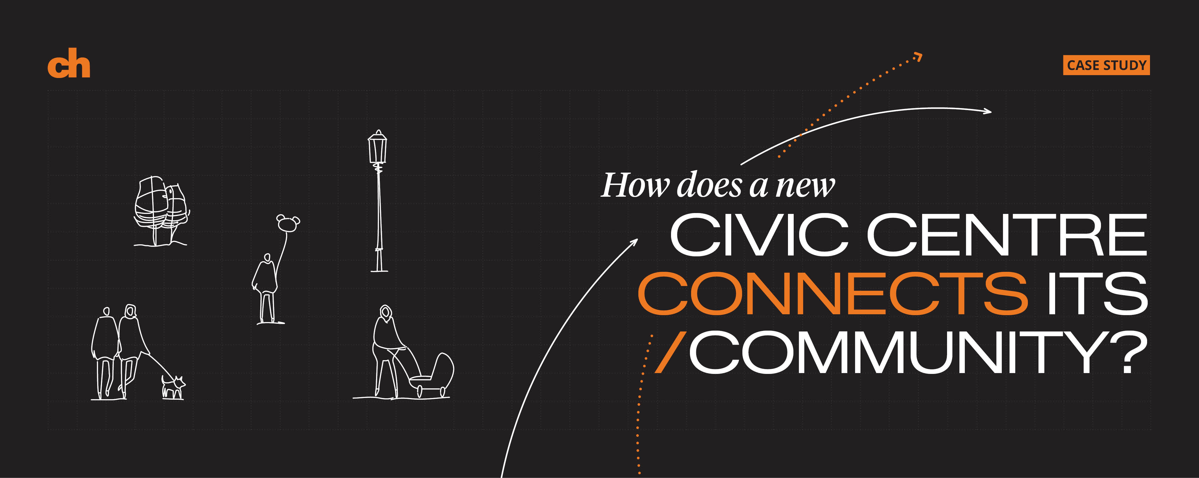 How does a new civic centre connects a community?