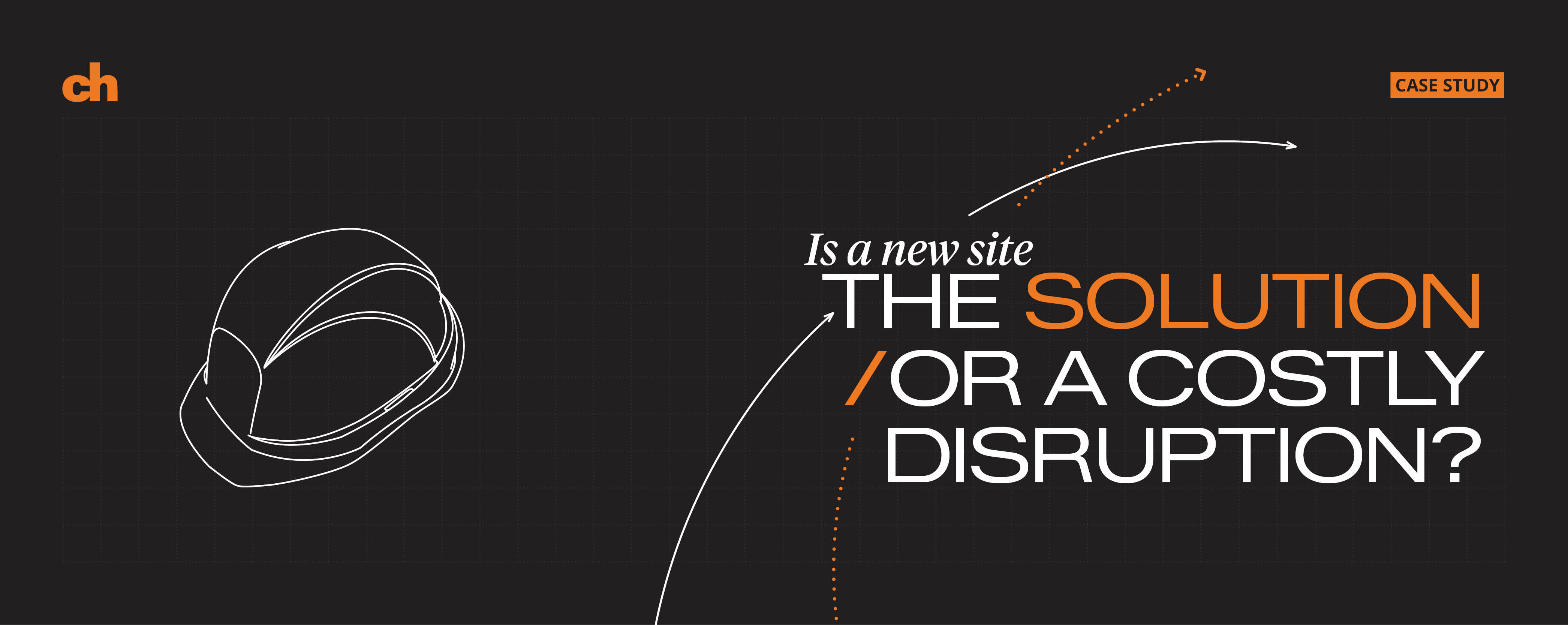 Is a new site the solution or a costly disruption?