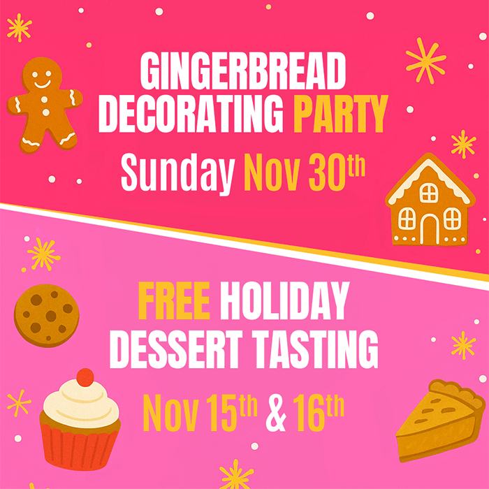 Free Dessert Tasting Event and Gingerbread Decorating Party