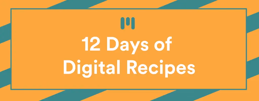 12 Days of Digital Recipes