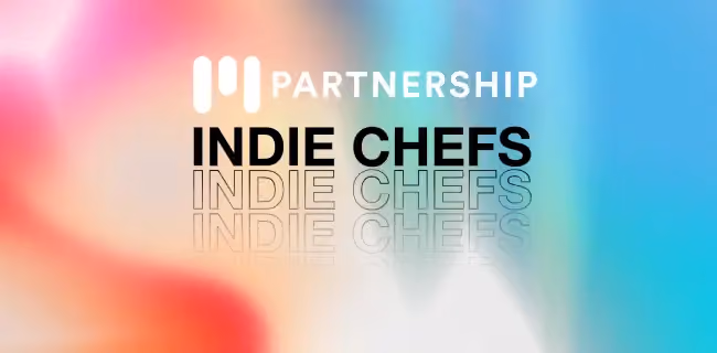 We're Officially Partnering with Indie Chefs