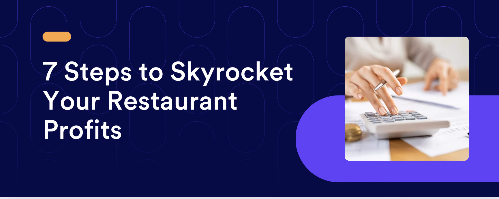 7 Steps to Skyrocket Your Restaurant Profits