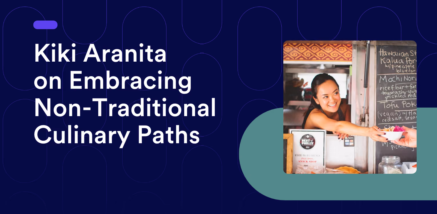 Kiki Aranita on Embracing Non-Traditional Culinary Paths