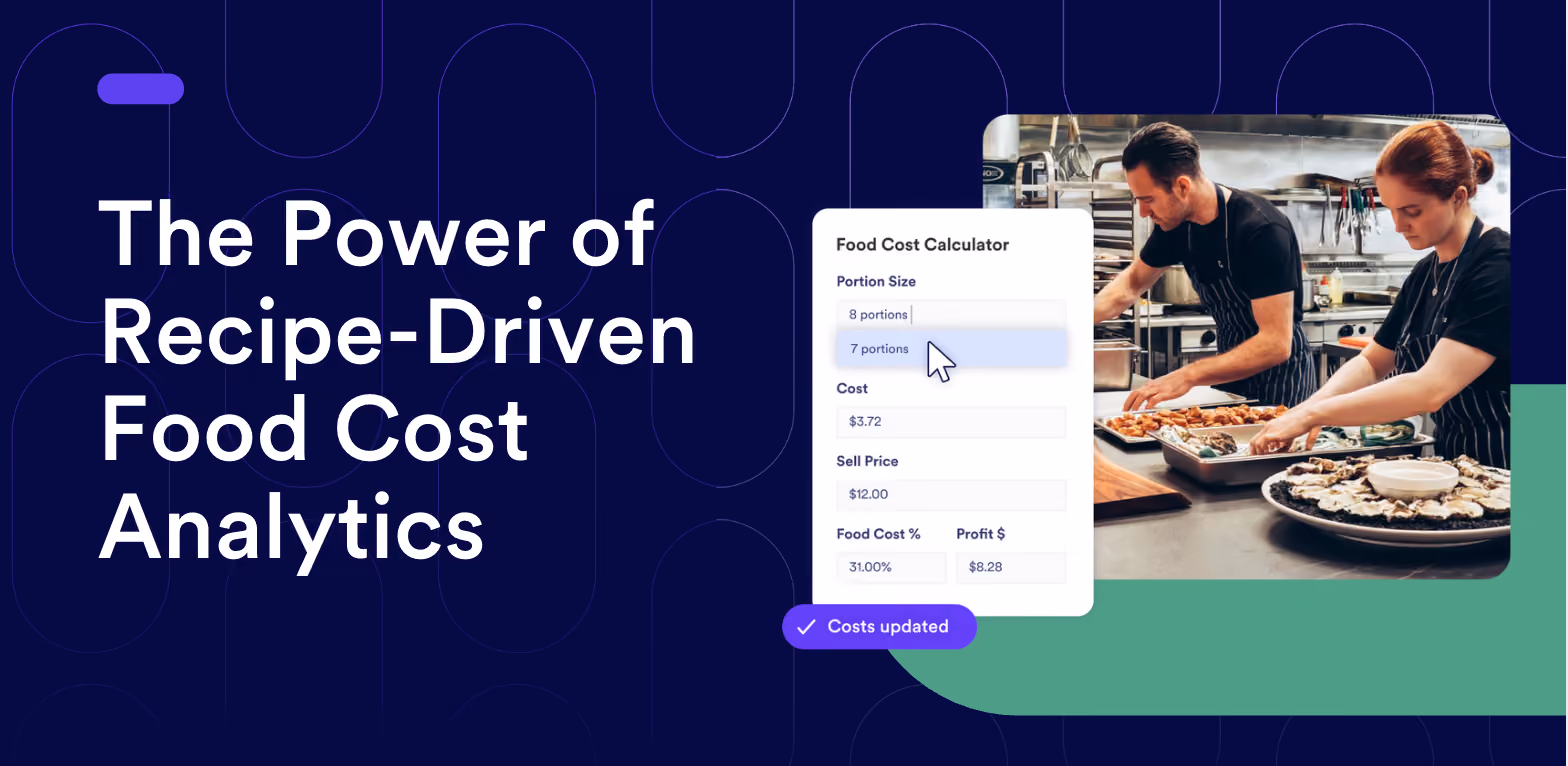 The Power of Recipe-Driven Food Cost Analytics