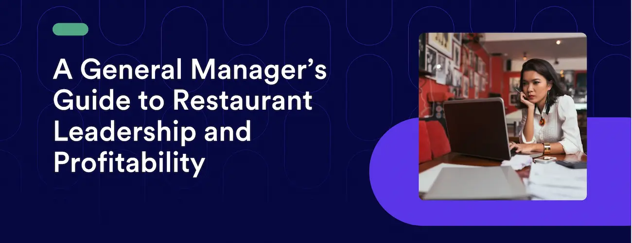 A General Manager’s Guide to Restaurant Leadership and Profitability