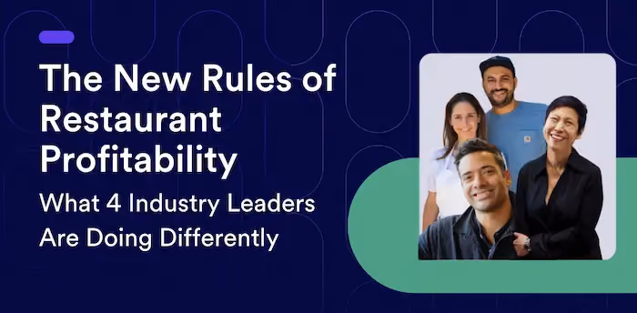 The New Rules of Restaurant Profitability:  What 4 Industry Leaders Are Doing Differently