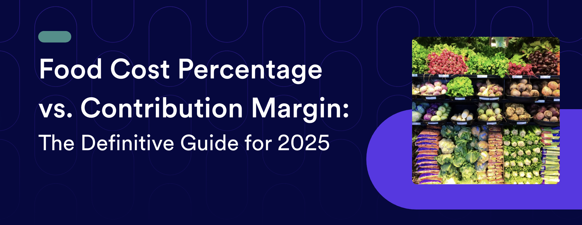 Food Cost Percentage vs. Contribution Margin: The Definitive Guide for 2025