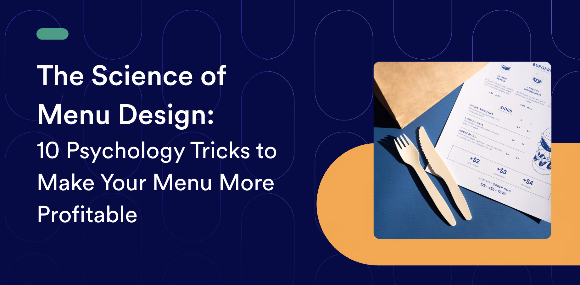 The Science of Menu Design: 10 Psychology Tricks to Make Your Menu More Profitable