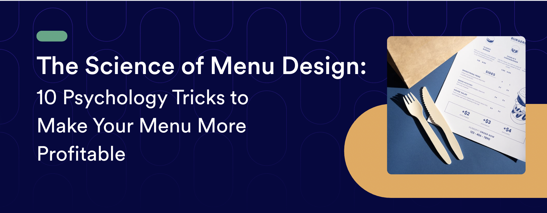 The Science of Menu Design: 10 Psychology Tricks to Make Your Menu More Profitable