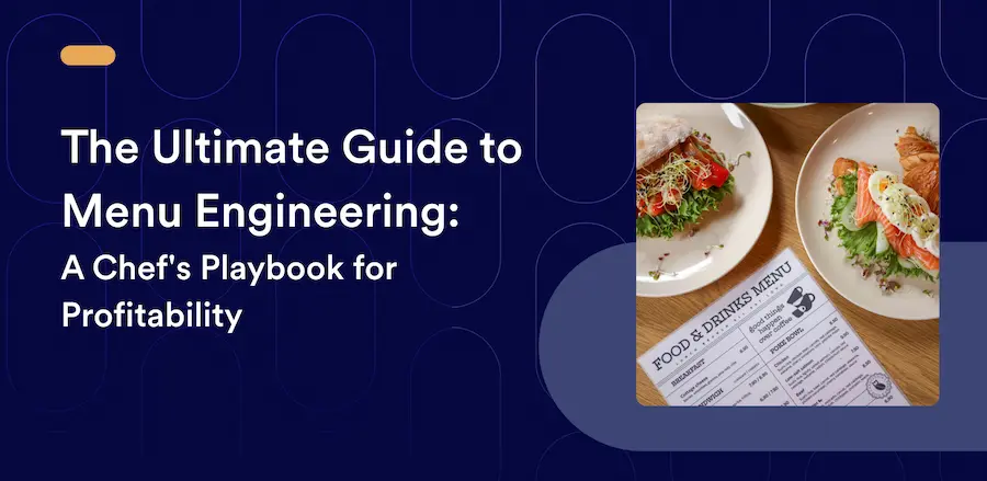 The Ultimate Guide to Menu Engineering: A Chef's Playbook for Profitability