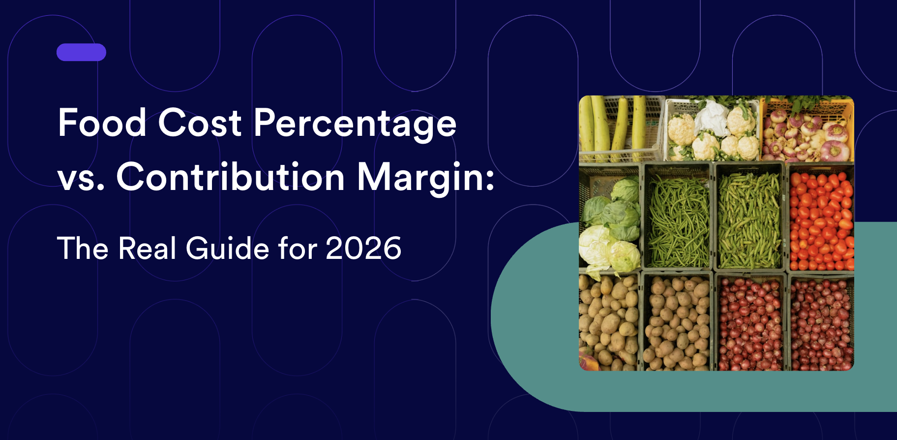 Food Cost Percentage vs. Contribution Margin: The Definitive Guide for 2026