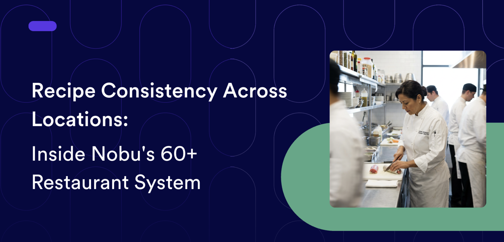 Recipe Consistency Across Locations: Inside Nobu's 62-Restaurant System