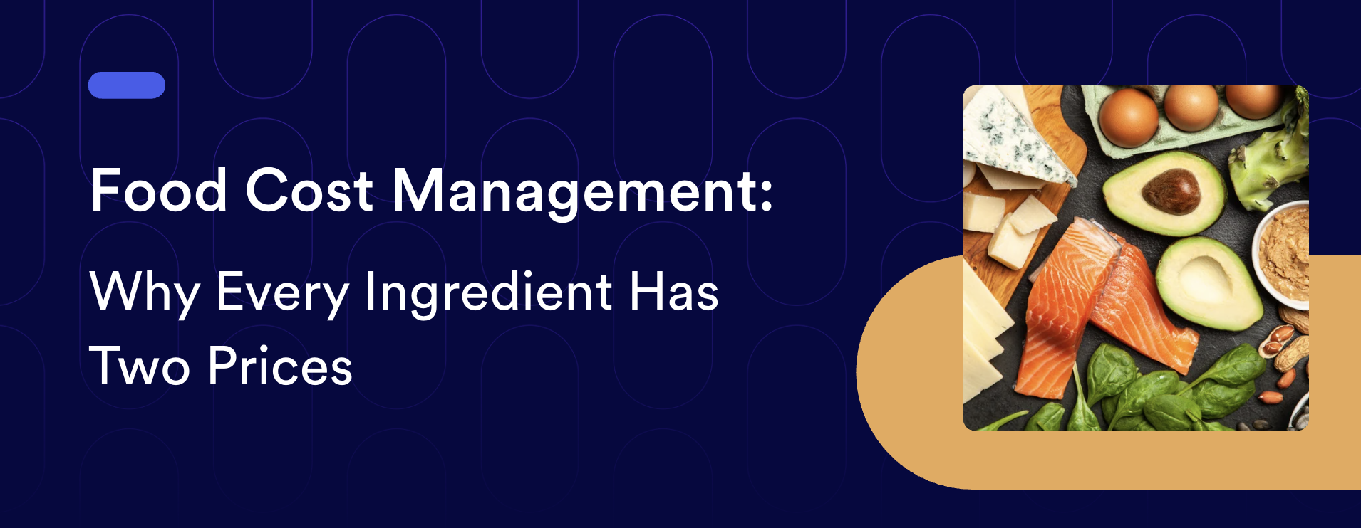 Food Cost Management: Why Every Ingredient Has Two Prices