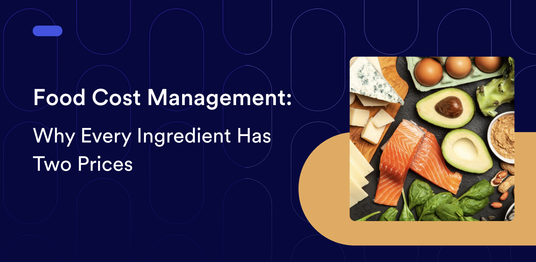 Food Cost Management: Why Every Ingredient Has Two Prices