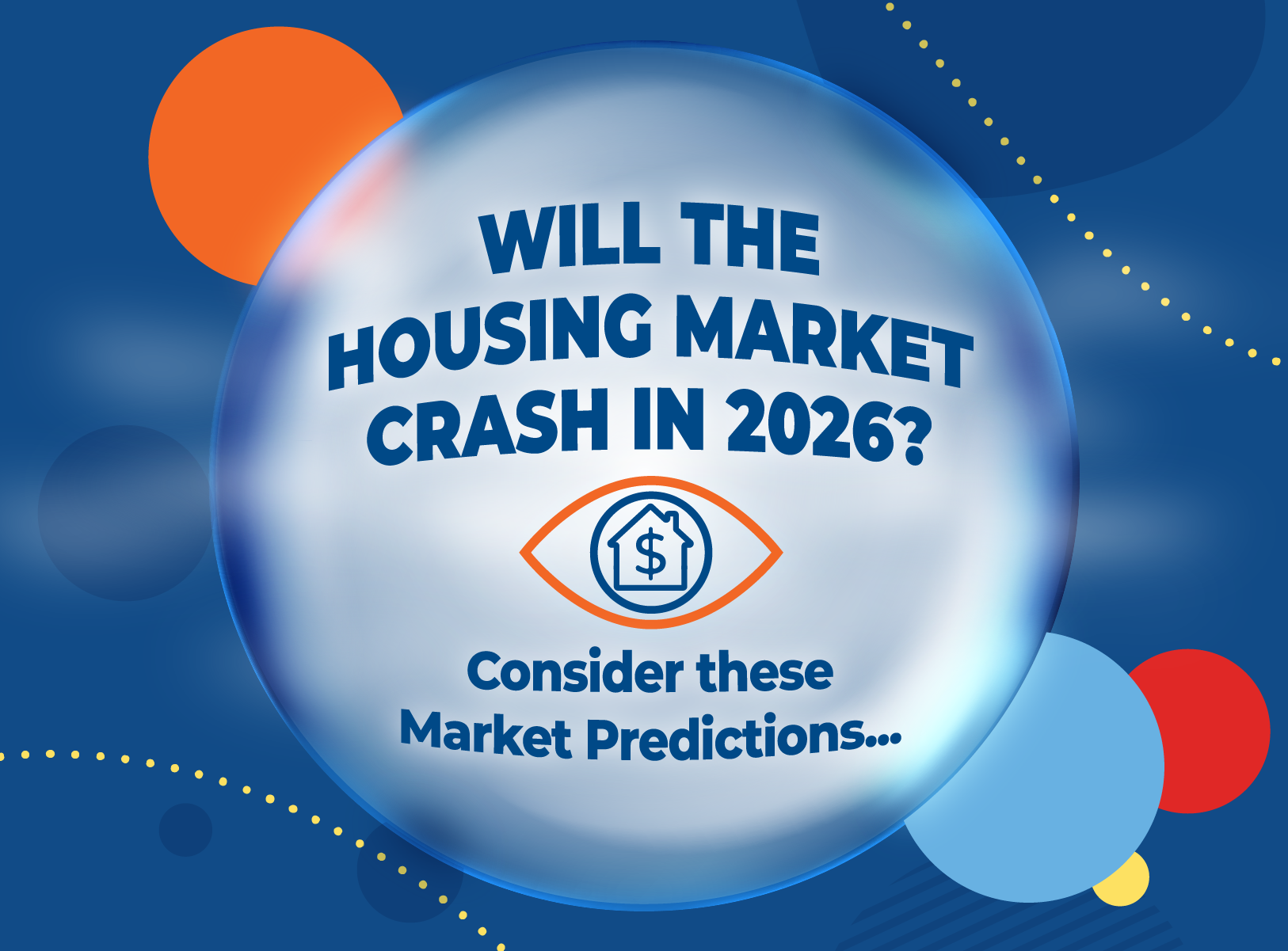 Will the Housing Market Crash in 2026? Top Predictions We Kinda Agree With