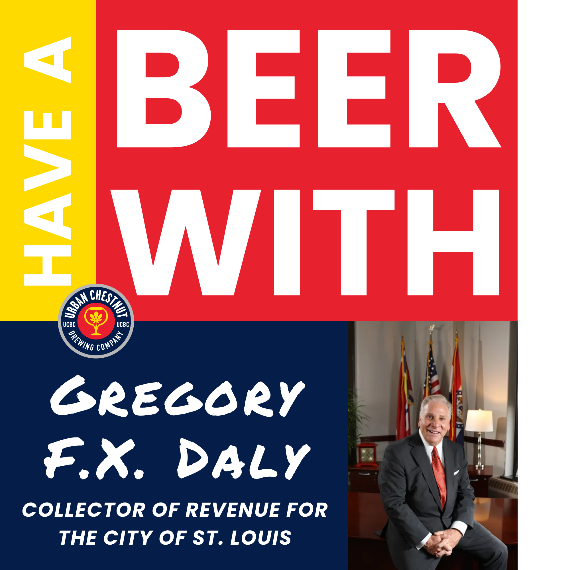Come on out and have a beer with your Collector of Revenue, Gregory F.X. Daly on March 13th from 4-6pm