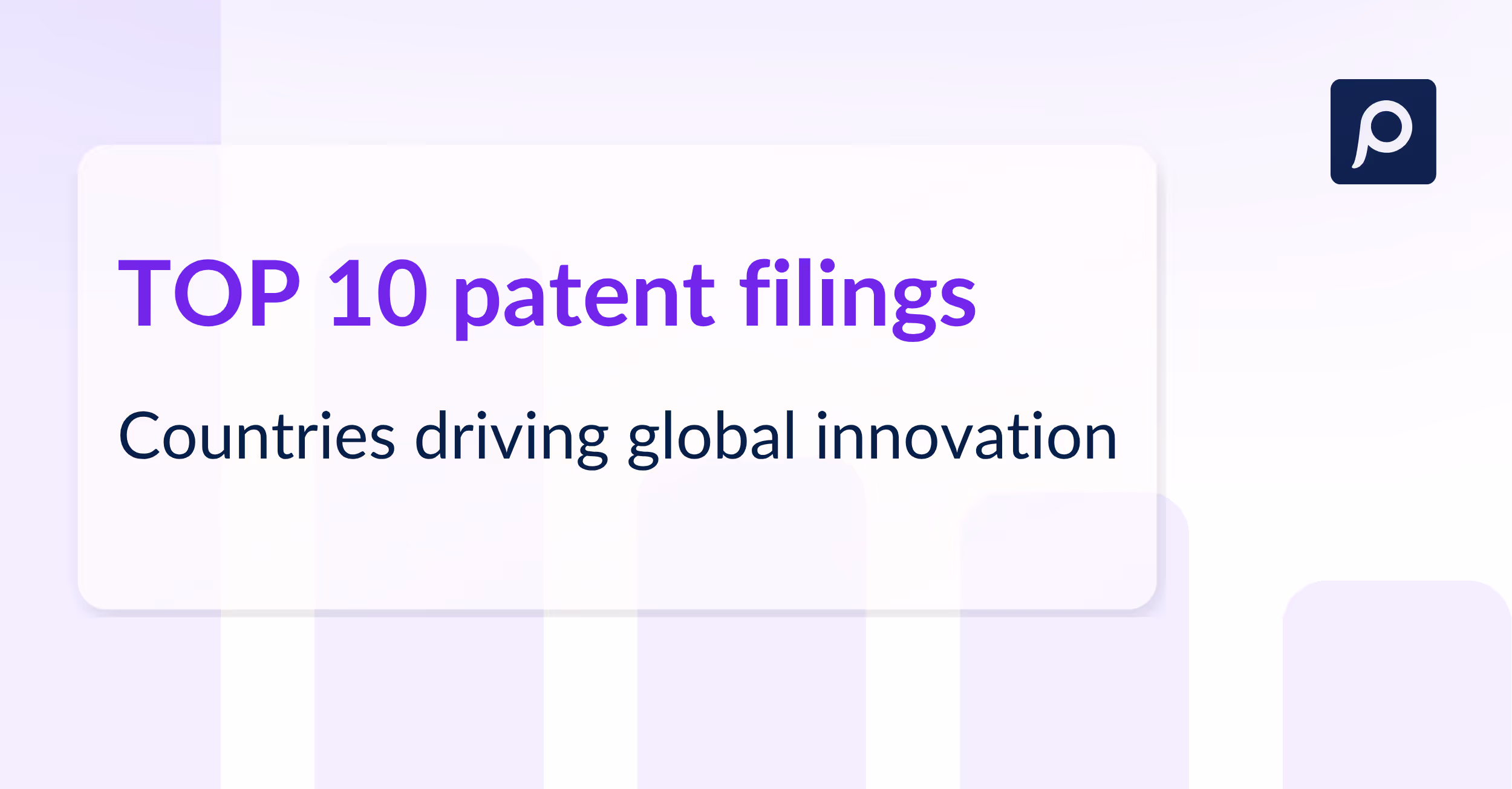  Here’re the top 10 countries who filed the most patents globally 