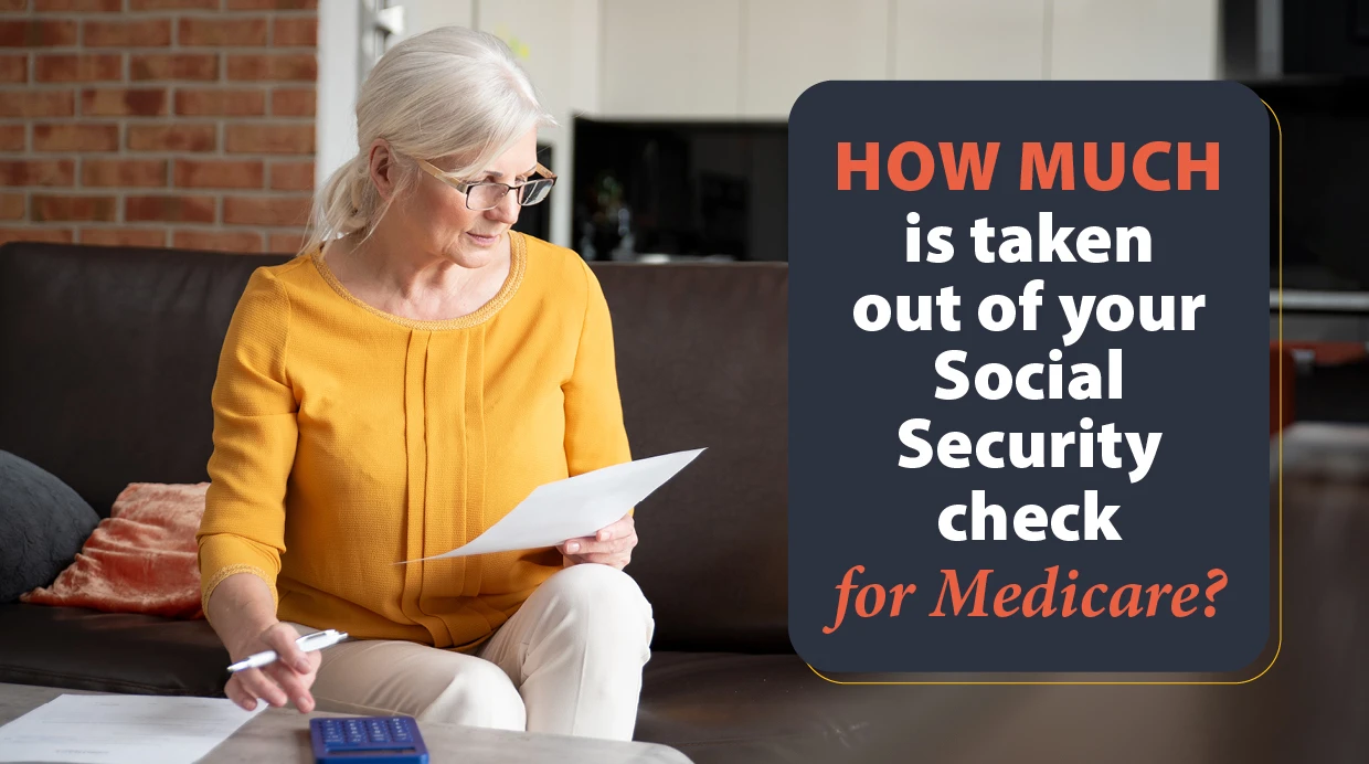 How Much Is Taken Out of Your Social Security Check for Medicare? 