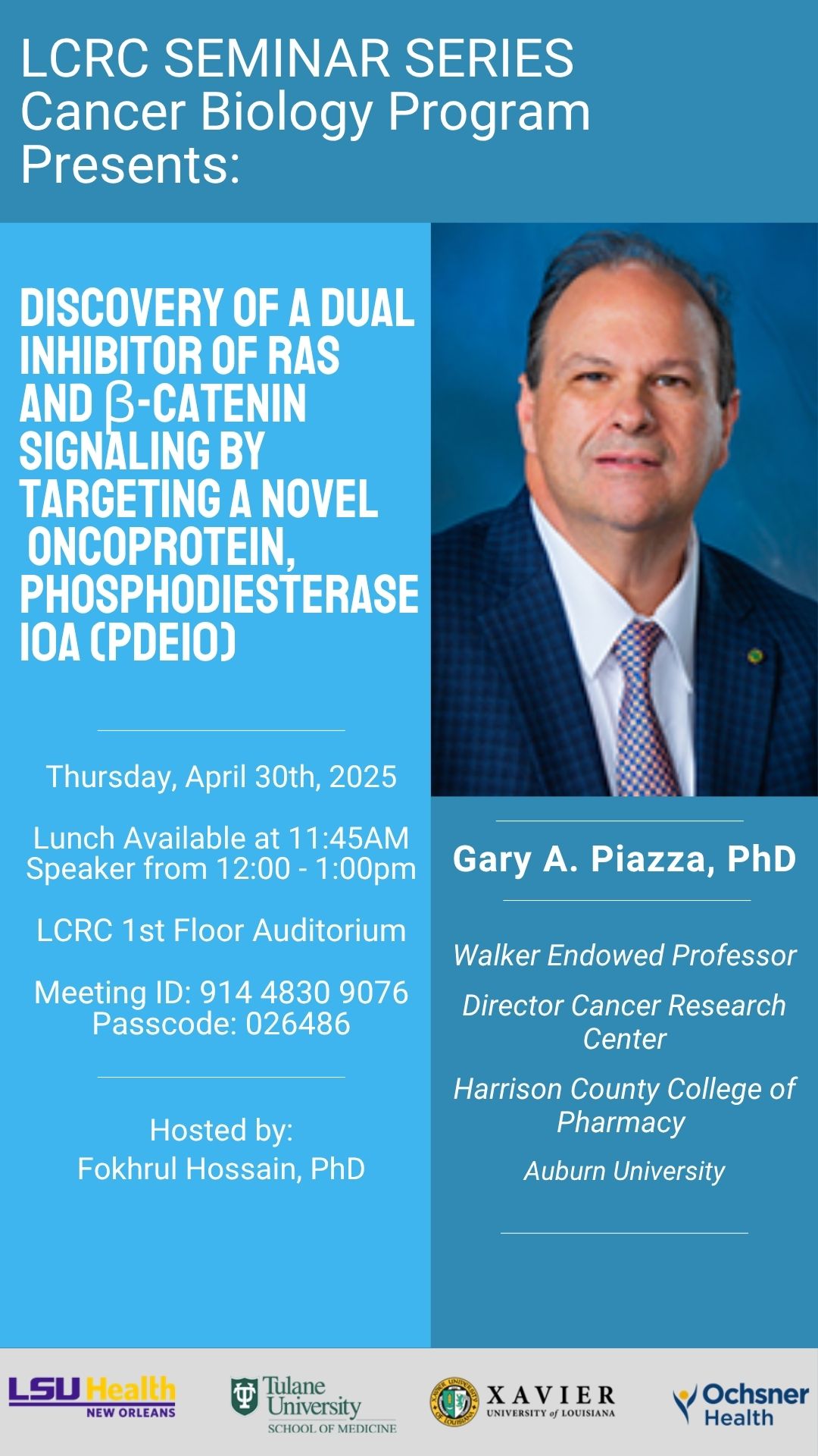 Seminar Speaker: Gary A. Piazza, PhD