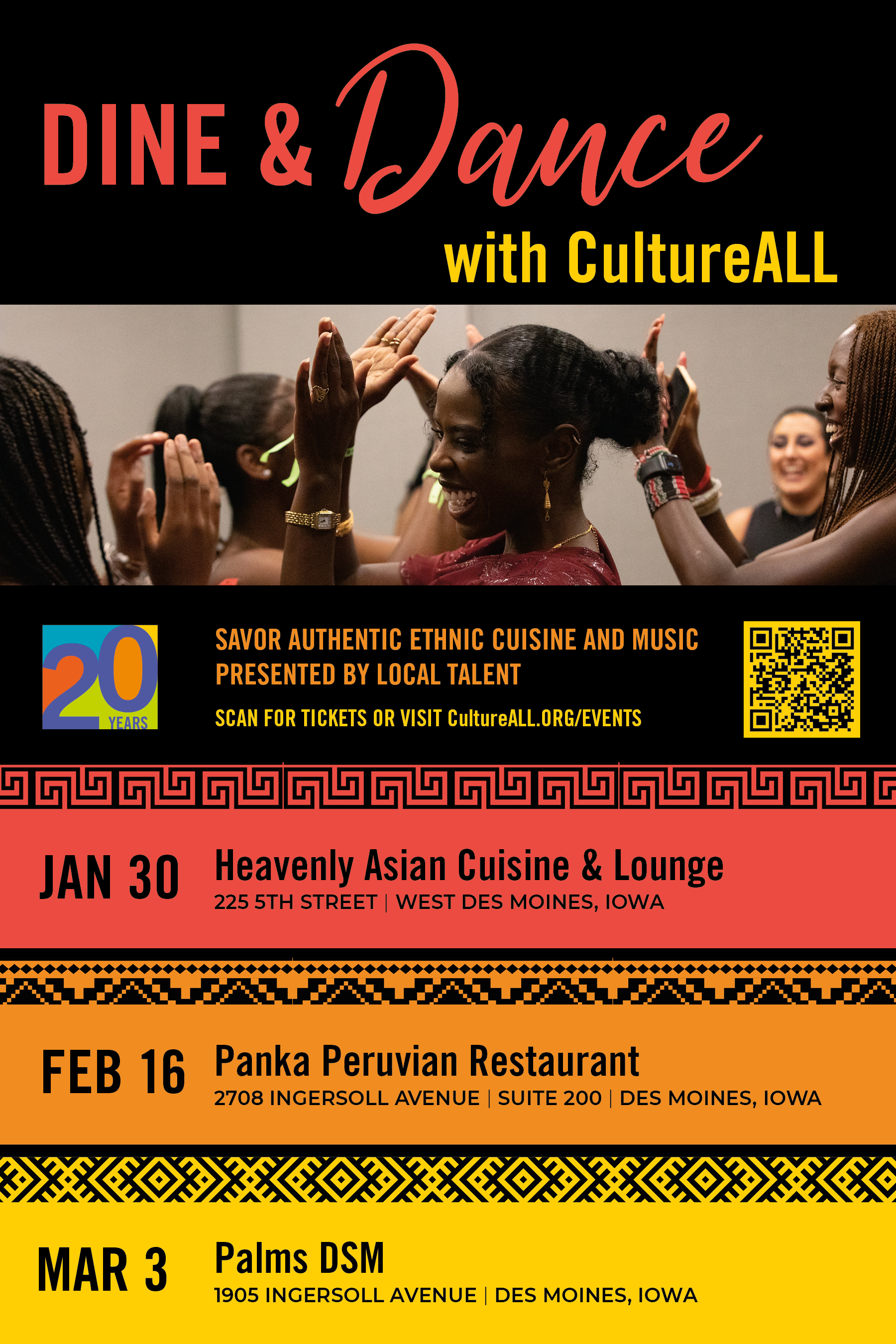 Dine and Dance Poster. January 30th Heavently Asian Cuisine & Lounge at 2255th Street West Des Moines. Febuary 16 Panka Peruvian Restaurant at 2708 Ingersoll Avenue Suite 200 Des Moines, Iowa. March 3 Palms DSM at 1905 Ingersoll Avenue Des Moines Iowa