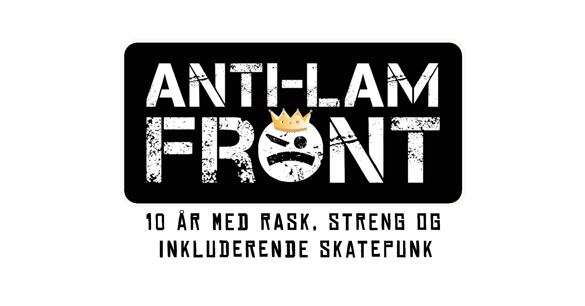 Anti-Lam Front 10 år + special guests Hopalong AKA / Ramona's Tea Party