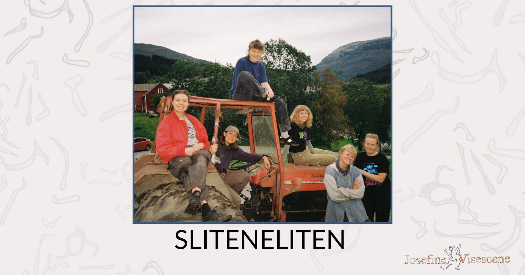 Sliteneliten på Josefine