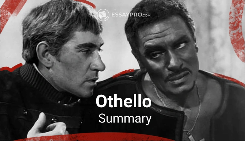 Othello Play Summary: Synopsis, Plot, &amp; Acts Analysis