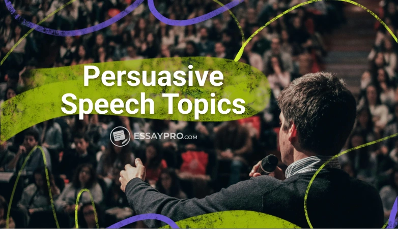 Best Persuasive Speech Topics: 210 Engaging Ideas