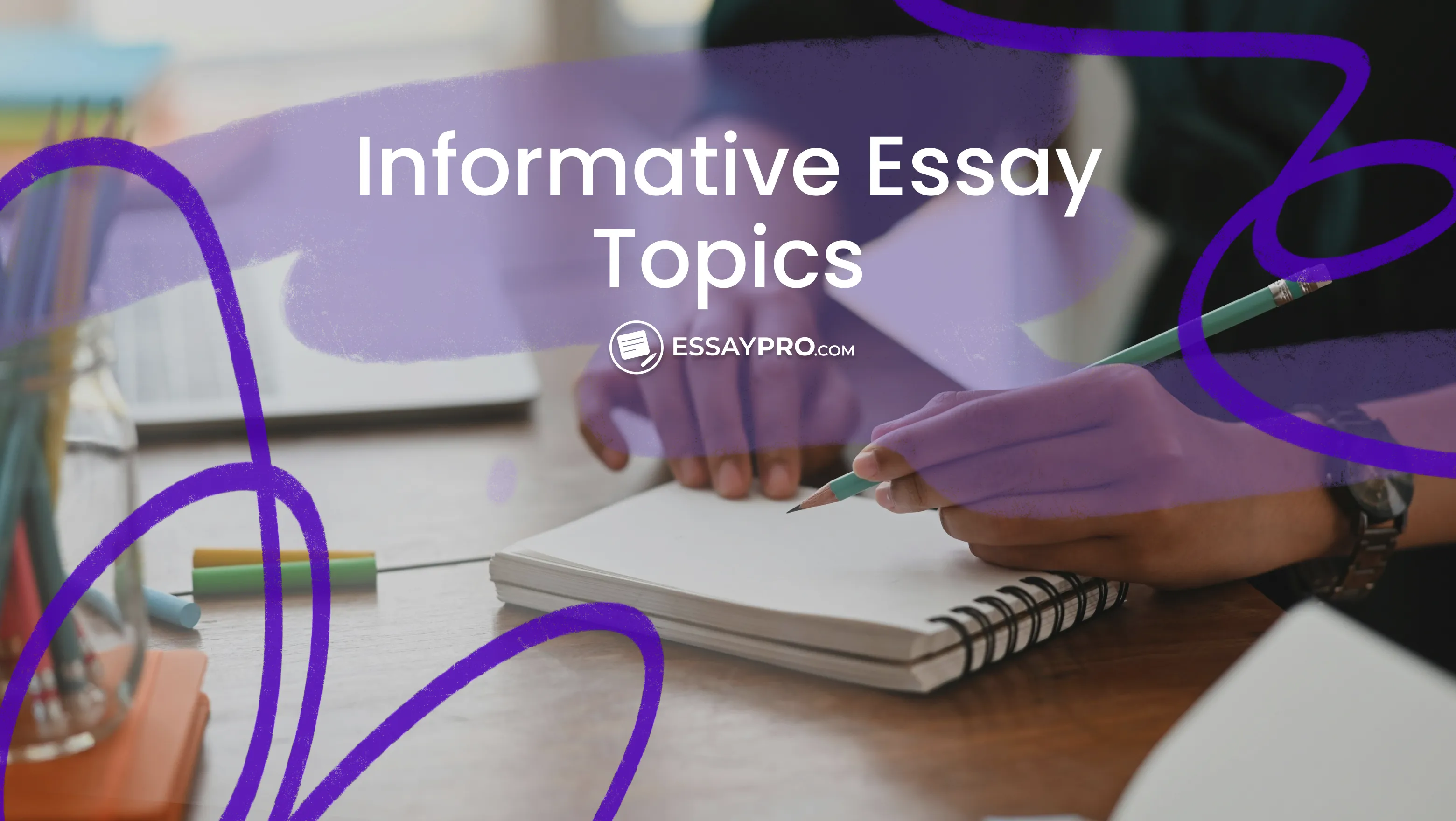 Informative Essay Topics