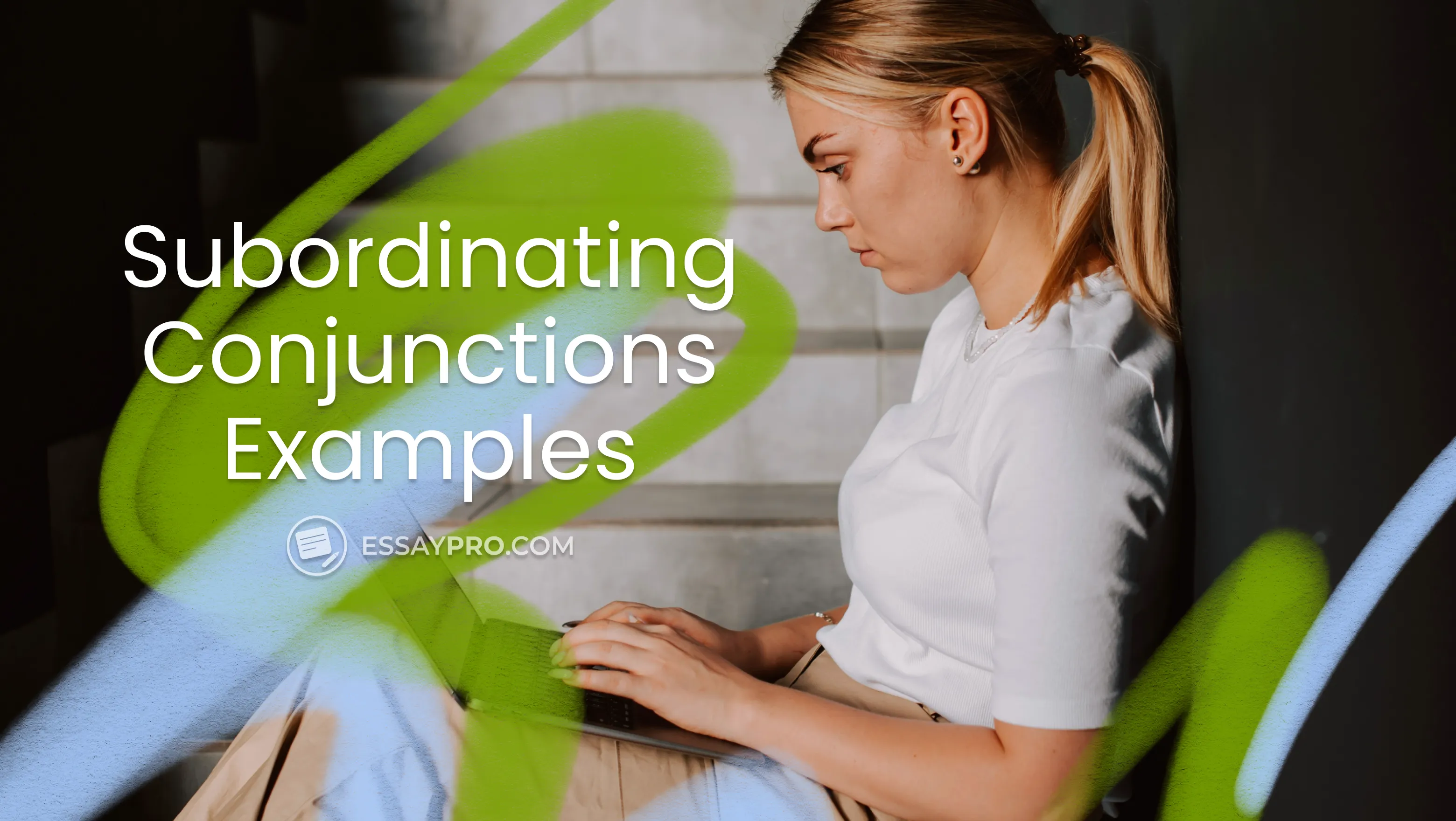 Subordinating Conjunctions Examples