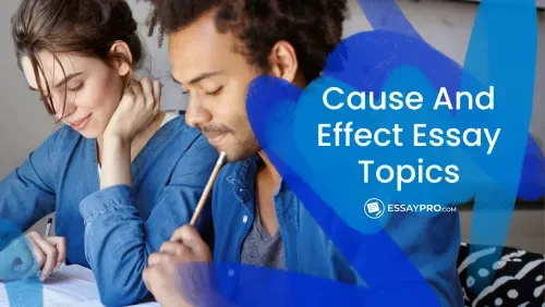 Cause and Effect Essay Topics