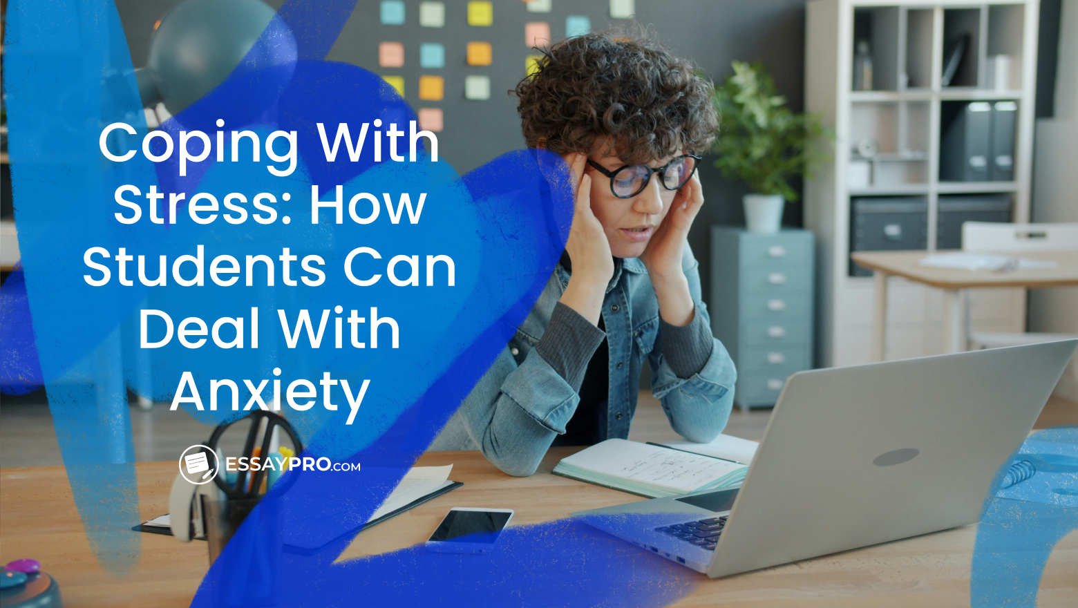 Coping with Stress: How Students Can Deal with Anxiety
